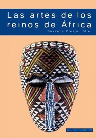 ARTES DE LOS REINOS DE AFRICA, LAS | 9788446029151 | PRESTON BLIER, SUZANNE | Llibreria Aqualata | Comprar llibres en català i castellà online | Comprar llibres Igualada