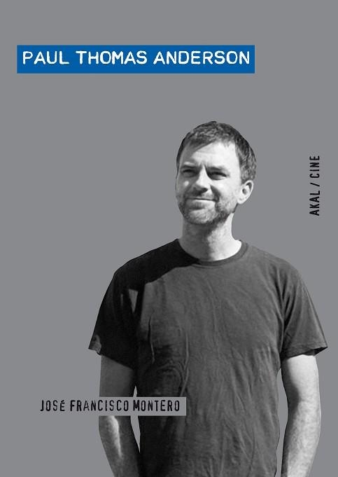 PAUL THOMAS ANDERSON | 9788446026211 | MONTERO MARTINEZ, JOSE FRANCISCO | Llibreria Aqualata | Comprar llibres en català i castellà online | Comprar llibres Igualada