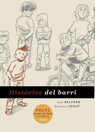 HISTORIES DEL BARRI | 9788415201670 | BELTRAN, GABI / SEGUI, BARTOMEU | Llibreria Aqualata | Comprar llibres en català i castellà online | Comprar llibres Igualada