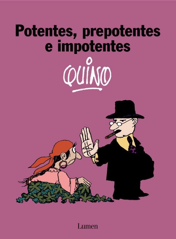 POTENTES PREPOTENTES E IMPOTENTES | 9788426445421 | QUINO | Llibreria Aqualata | Comprar llibres en català i castellà online | Comprar llibres Igualada