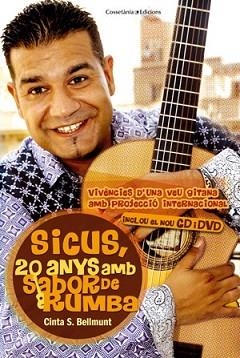 SICUS, 20 ANYS AMB SABOR DE RUMBA (INCLOU EL NOU CD I DVD) | 9788415403517 | BELLMUNT, CINTA S | Llibreria Aqualata | Comprar llibres en català i castellà online | Comprar llibres Igualada