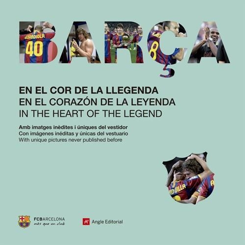 BARÇA. EN EL COR DE LA LLEGENDA | 9788415002826 | RUIZ GREGORIO, MIGUEL / LOPEZ VALERA, MARCOS | Llibreria Aqualata | Comprar llibres en català i castellà online | Comprar llibres Igualada