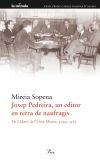 JOSEP PEDREIRA, UN EDITOR EN TERRA DE NAUFRAGIS | 9788475882741 | SOPENA, MIREIA | Llibreria Aqualata | Comprar llibres en català i castellà online | Comprar llibres Igualada