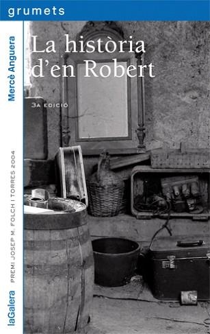 HISTORIA D'EN ROBERT, LA (GRUMETS BLAU 175) | 9788424695859 | ANGUERA, MERCE | Llibreria Aqualata | Comprar llibres en català i castellà online | Comprar llibres Igualada