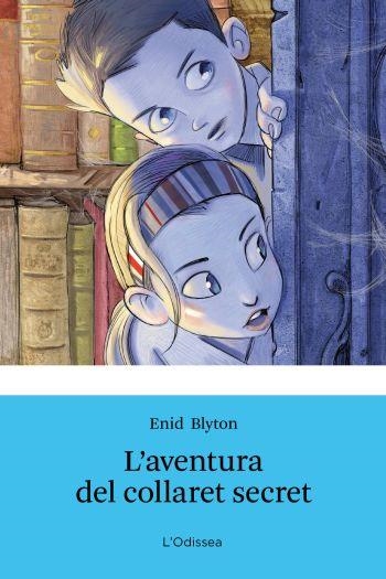 AVENTURA DEL COLLARET SECRET, L' (ODISSEA BLAVA 19) | 9788499326375 | BLYTON, ENID | Llibreria Aqualata | Comprar llibres en català i castellà online | Comprar llibres Igualada