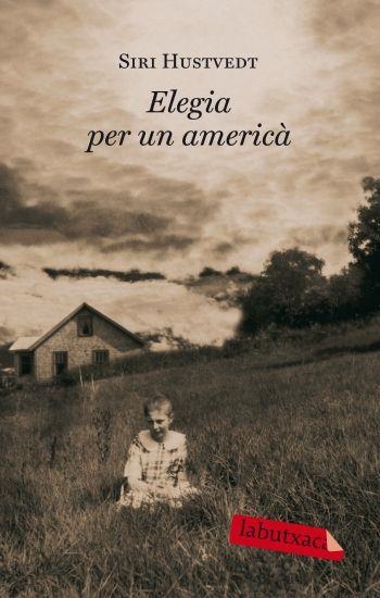 ELEGIA PER UN AMERICA (LABUTXACA) | 9788499301297 | HUSTVEDT, SIRI | Llibreria Aqualata | Comprar llibres en català i castellà online | Comprar llibres Igualada