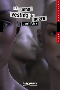 DONA VESTIDA DE NEGRE, LA (ANTAVIANA JOVE 175) | 9788448928766 | FOLCK GIL, JORDI | Llibreria Aqualata | Comprar llibres en català i castellà online | Comprar llibres Igualada