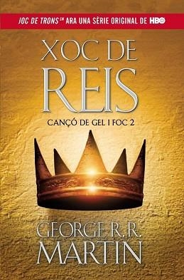 XOC DE REIS (CANÇO DE GEL I FOC 2) | 9788420409818 | MARTIN, GEORGE R.R. | Llibreria Aqualata | Comprar llibres en català i castellà online | Comprar llibres Igualada