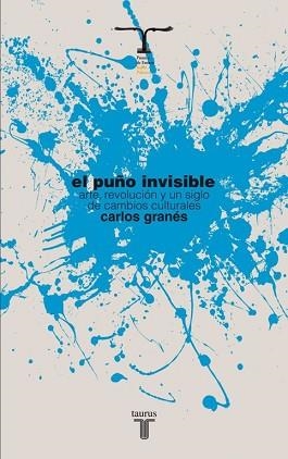 PUÑO INVISIBLE, EL | 9788430609055 | GRANES MAYA, CARLOS | Llibreria Aqualata | Comprar llibres en català i castellà online | Comprar llibres Igualada