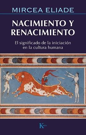 NACIMIENTO Y RENACIMIENTO (SABIDURIA PERENNE) | 9788472454859 | ELIADE, MIRCEA | Llibreria Aqualata | Comprar llibres en català i castellà online | Comprar llibres Igualada