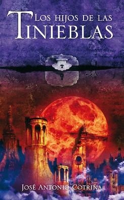 HIJOS DE LAS TINIEBLAS, LOS (LUNA ROJA 2) | 9788420405773 | COTRINA, JOSE ANTONIO | Llibreria Aqualata | Comprar llibres en català i castellà online | Comprar llibres Igualada