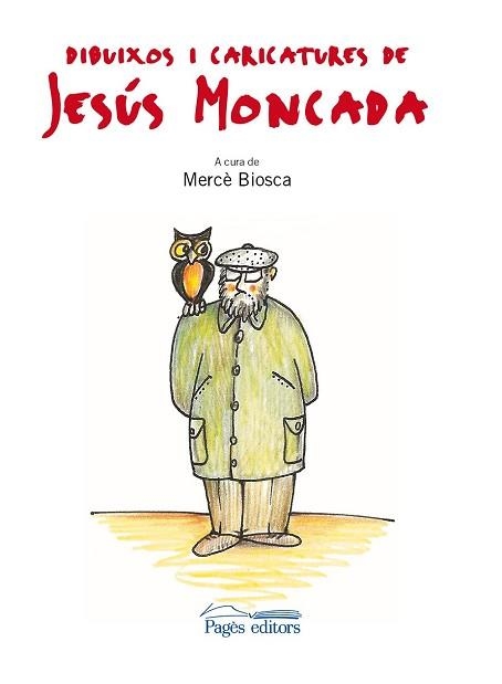 DIBUIXOS I CARICATURES DE JESUS MONCADA | 9788499751634 | MONCADA ESTRUGA, JESUS | Llibreria Aqualata | Comprar libros en catalán y castellano online | Comprar libros Igualada