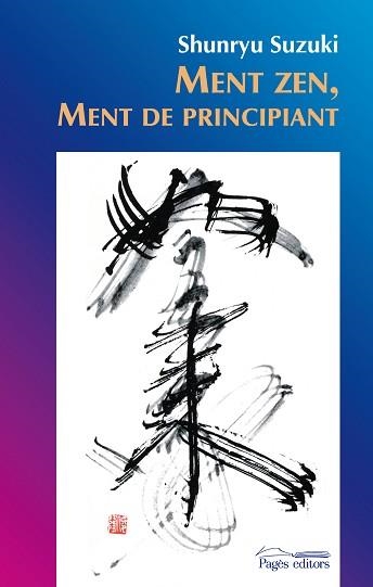 MENT ZEN, MENT DE PRINCIPIANT | 9788499751542 | SUZUKI, SHUNRYU | Llibreria Aqualata | Comprar llibres en català i castellà online | Comprar llibres Igualada