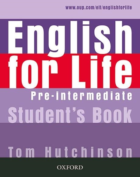 ENGLISH FOR LIFE PRE INTERMEDIATE | 9780194307277 | HUTCHINSON, TOM | Llibreria Aqualata | Comprar llibres en català i castellà online | Comprar llibres Igualada