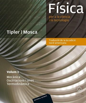 FISICA PER A LA CIENCIA I LA TECNOLOGIA. VOL.1 (6 EDICIO) | 9788429144321 | TIPLER / MOSCA | Llibreria Aqualata | Comprar llibres en català i castellà online | Comprar llibres Igualada