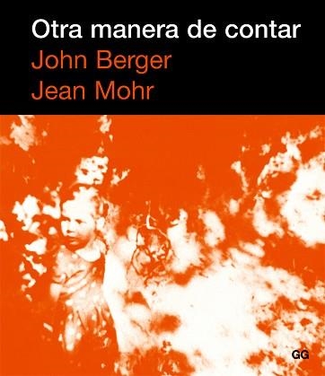 OTRA MANERA DE CONTAR | 9788425221347 | BERGER, JOHN / MOHR, JEAN | Llibreria Aqualata | Comprar llibres en català i castellà online | Comprar llibres Igualada