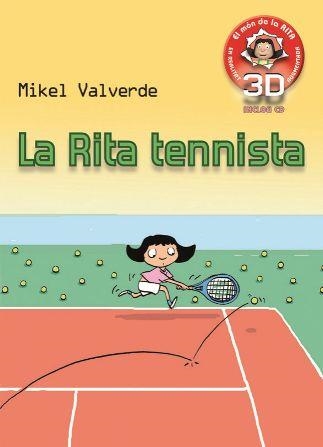 RITA TENNISTA, LA (REALIDAD AUMENTADA 3D) | 9788479429300 | VALVERDE, MIKEL | Llibreria Aqualata | Comprar llibres en català i castellà online | Comprar llibres Igualada