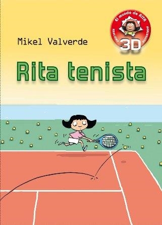 RITA TENISTA, LA (REALIDAD AUMENTADA 3D) | 9788479429263 | VALVERDE, MIKEL | Llibreria Aqualata | Comprar llibres en català i castellà online | Comprar llibres Igualada