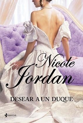 DESEAR A UN DUQUE (ESENCIA RAOMANTICA) | 9788408108467 | JORDAN, NICOLE | Llibreria Aqualata | Comprar llibres en català i castellà online | Comprar llibres Igualada