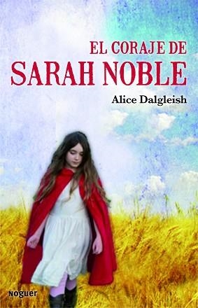 CORAJE DE SARAH NOBLE, EL (NOGUER JUVENIL) | 9788427901438 | DALGLIESH, ALICE | Llibreria Aqualata | Comprar llibres en català i castellà online | Comprar llibres Igualada