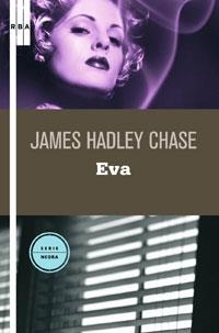 EVA (SERIE NEGRA 6) | 9788498673340 | HADLEY CHASE, JAMES | Llibreria Aqualata | Comprar llibres en català i castellà online | Comprar llibres Igualada