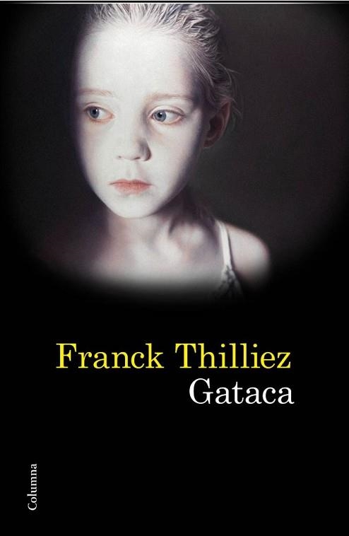 GATACA (CLASSICA 919) | 9788466414739 | THILLIEZ, FRANK | Llibreria Aqualata | Comprar llibres en català i castellà online | Comprar llibres Igualada