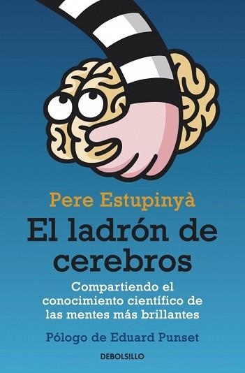 LADRON DE CEREBROS, EL (CIENCIA 292) | 9788499893846 | ESTUPINYA, PERE | Llibreria Aqualata | Comprar libros en catalán y castellano online | Comprar libros Igualada