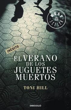 VERANO DE LOS JUGUETES MUERTOS, EL (BEST SELLER 910) | 9788499891040 | HILL, TONI | Llibreria Aqualata | Comprar libros en catalán y castellano online | Comprar libros Igualada