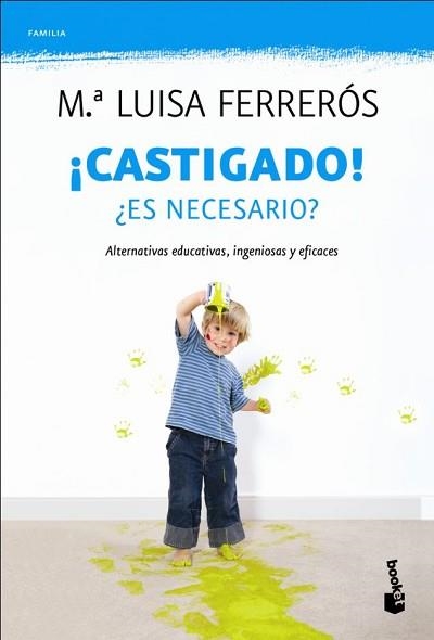 CASTIGADO. ¿ES NECESARIO? (BOOKET FAMILIA 4150) | 9788408110521 | FERREROS, Mª LUISA  | Llibreria Aqualata | Comprar llibres en català i castellà online | Comprar llibres Igualada