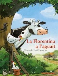 FLORENTINA A L'AGUAIT (ALBUM IL·LUSTRAT) | 9788448925901 | STEFFENSMEIER, ALEXANDER | Llibreria Aqualata | Comprar libros en catalán y castellano online | Comprar libros Igualada