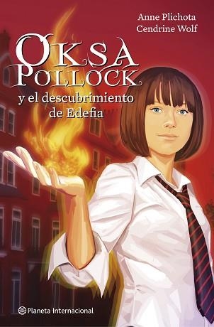 OKSA POLLOCK Y EL DESCUBRIMIENTO DE EDEFIA | 9788408102090 | PLICHOTA, ANNE / WOLF, CENDRINE | Llibreria Aqualata | Comprar llibres en català i castellà online | Comprar llibres Igualada