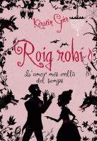 ROIG ROBI. L'AMOR MES ENLLA DEL TEMPS (LLUNA-ROJA) | 9788424635152 | GIER, KERSTIN | Llibreria Aqualata | Comprar llibres en català i castellà online | Comprar llibres Igualada