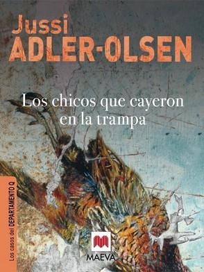 CHICOS QUE CAYERON EN LA TRAMPA, LOS. DEPARTAMENTO Q | 9788415120308 | ADLER-OLSEN, JUSSI | Llibreria Aqualata | Comprar llibres en català i castellà online | Comprar llibres Igualada