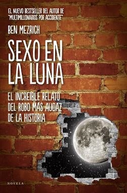 SEXO EN LA LUNA | 9788415320210 | MEZRICH, BEN | Llibreria Aqualata | Comprar llibres en català i castellà online | Comprar llibres Igualada