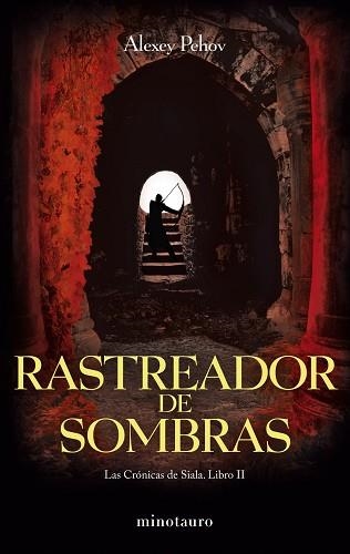 RASTREADOR DE SOMBRAS (CRONICAS DE SIALA II) | 9788445077849 | PEHOV, ALEXEY | Llibreria Aqualata | Comprar llibres en català i castellà online | Comprar llibres Igualada