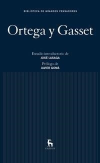 ORTEGA Y GASSET (BIBLIOTECA GRANDES PENSADORES) | 9788424923327 | ORTEGA Y GASSET, JOSE | Llibreria Aqualata | Comprar libros en catalán y castellano online | Comprar libros Igualada