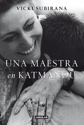 UNA MAESTRA EN KATMANDU | 9788403012233 | SUBIRANA RODRIGUEZ, VICTORIA | Llibreria Aqualata | Comprar llibres en català i castellà online | Comprar llibres Igualada