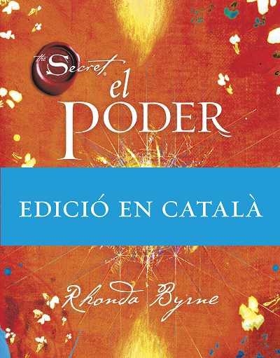 PODER, EL (EN CATALA) | 9788492920006 | BYRNE, RHONDA | Llibreria Aqualata | Comprar llibres en català i castellà online | Comprar llibres Igualada