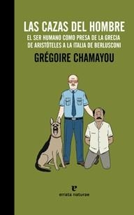 CAZAS DEL HOMBRE, LAS | 9788415217169 | CHAMAYOU, GRÉGOIRE | Llibreria Aqualata | Comprar llibres en català i castellà online | Comprar llibres Igualada