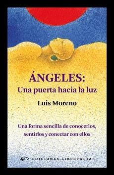 ANGELES. UNA PUERTA HACIA LA LUZ | 9788479547134 | MORENO, LUIS | Llibreria Aqualata | Comprar llibres en català i castellà online | Comprar llibres Igualada