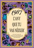 1987 L'ANY QUE TU VAS NEIXER | 9788489589605 | Llibreria Aqualata | Comprar llibres en català i castellà online | Comprar llibres Igualada