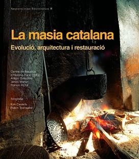 MASIA CATALANA, LA. EVOLUCIO, ARQUITECTURA I RESTAURACIO 9788495946980 | 9788495946522 | AA.VV. | Llibreria Aqualata | Comprar llibres en català i castellà online | Comprar llibres Igualada