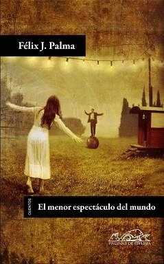 MENOR ESPECTACULO DEL MUNDO, EL | 9788483930540 | PALMA, FELIX J | Llibreria Aqualata | Comprar llibres en català i castellà online | Comprar llibres Igualada