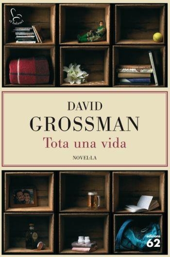 TOTA UNA VIDA (BALANCI 630) | 9788429762211 | GROSSMAN, DAVID | Llibreria Aqualata | Comprar libros en catalán y castellano online | Comprar libros Igualada