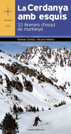 CERDANYA AMB ESQUÍS, LA | 9788415403562 | ORRIOLS, RAMON / MOLINA ,  RICARD | Llibreria Aqualata | Comprar llibres en català i castellà online | Comprar llibres Igualada