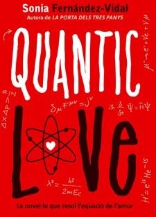 QUANTIC LOVE | 9788424641696 | FERNÁNDEZ-VIDAL, SONIA | Llibreria Aqualata | Comprar libros en catalán y castellano online | Comprar libros Igualada