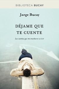 DÉJAME QUE TE CUENTE (RÚSTICA) | 9788492981878 | BUCAY, JORGE | Llibreria Aqualata | Comprar libros en catalán y castellano online | Comprar libros Igualada