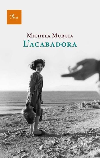 ACABADORA, L' (A TOT VENT 558) | 9788475882482 | MURGIA, MICHELA | Llibreria Aqualata | Comprar llibres en català i castellà online | Comprar llibres Igualada