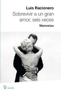 SOBREVIVIR A UN GRAN AMOR, SEIS VECES | 9788492966240 | RACIONERO, LUIS | Llibreria Aqualata | Comprar llibres en català i castellà online | Comprar llibres Igualada