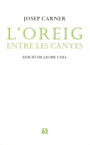 OREIG ENTRE LES CANYES, L' - IPE UN ALTRE ISBN | 9788429758160 | CARNER, JOSEP | Llibreria Aqualata | Comprar llibres en català i castellà online | Comprar llibres Igualada